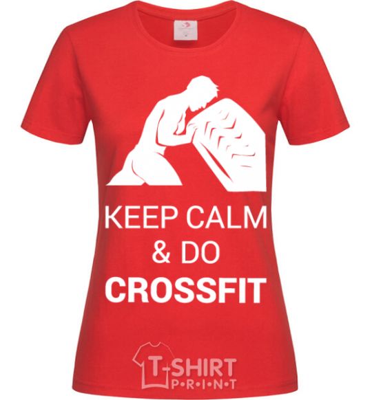 Women's T-shirt Keep calm and do crossfit red фото