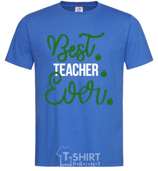 Men's T-Shirt Best teacher ever royal-blue фото