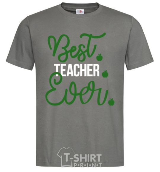 Men's T-Shirt Best teacher ever dark-grey фото