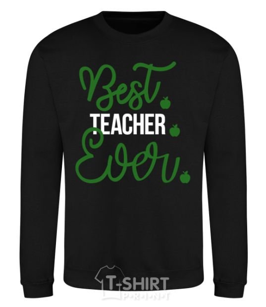 Sweatshirt Best teacher ever black фото