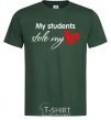 Мужская футболка My students stole my heart Темно-зеленый фото