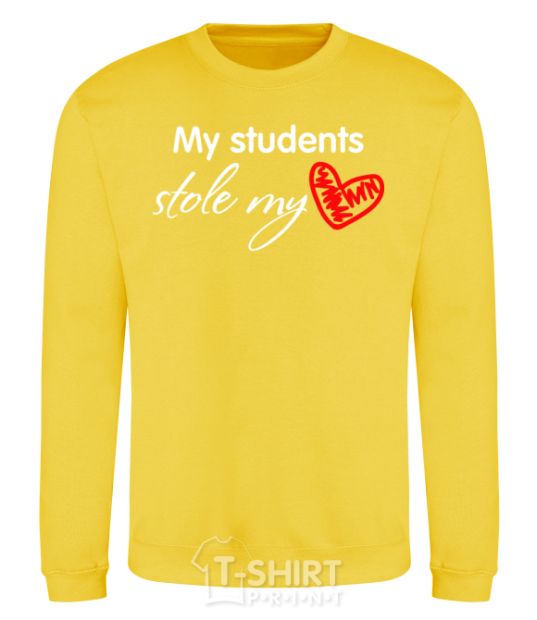 Sweatshirt My students stole my heart yellow фото