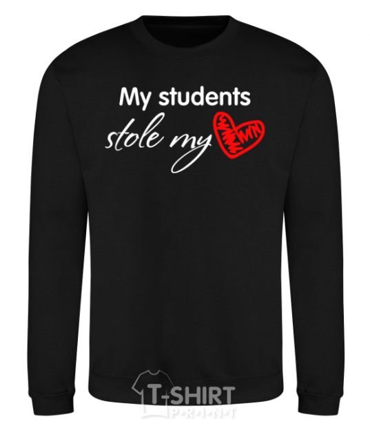 Sweatshirt My students stole my heart black фото