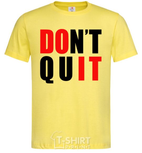 Men's T-Shirt Don't quit cornsilk фото