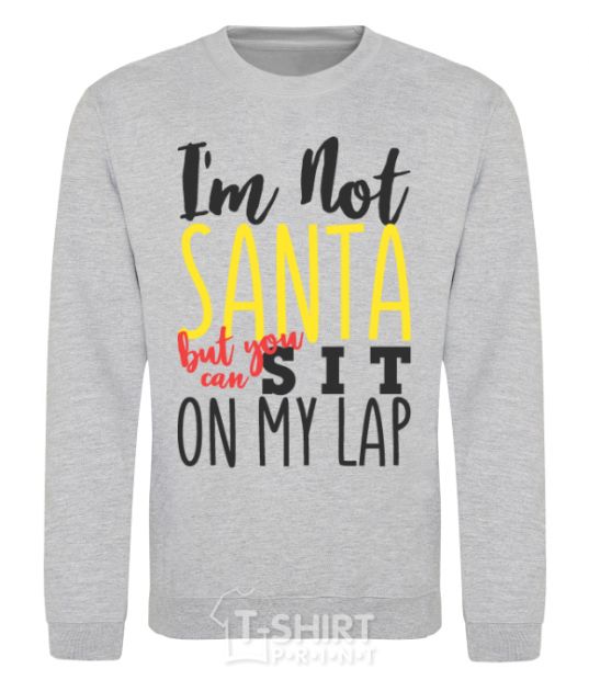 Sweatshirt I'm not Santa sport-grey фото
