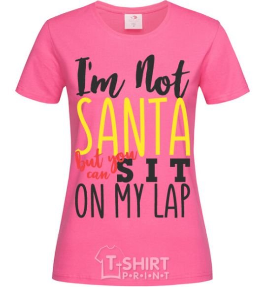 Women's T-shirt I'm not Santa heliconia фото