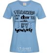 Женская футболка Teachers open door Голубой фото