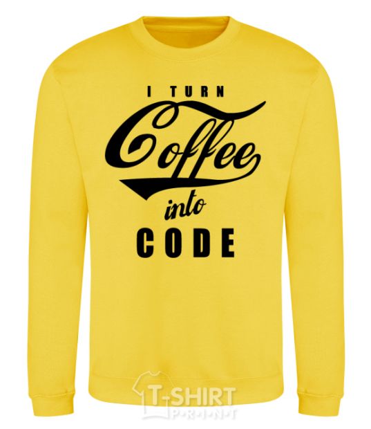 Sweatshirt I turn coffee into code yellow фото