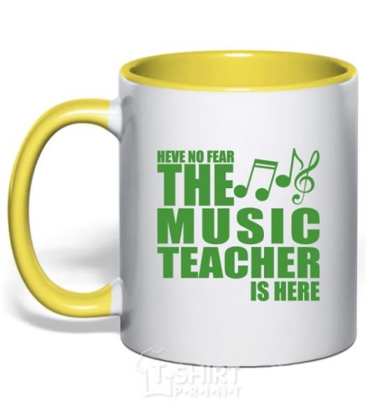 Mug with a colored handle Music teacher is here yellow фото