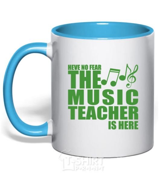 Mug with a colored handle Music teacher is here sky-blue фото