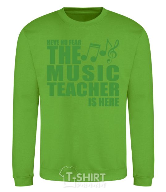 Sweatshirt Music teacher is here orchid-green фото