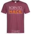 Men's T-Shirt Born to hack burgundy фото