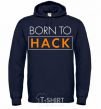 Men`s hoodie Born to hack navy-blue фото