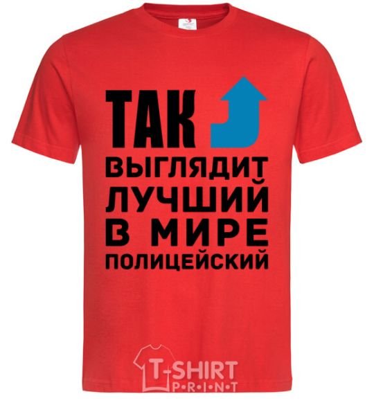 Men's T-Shirt This is what the world's top cop looks like red фото