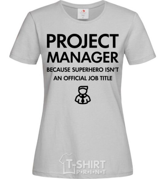 Women's T-shirt Project manager grey фото