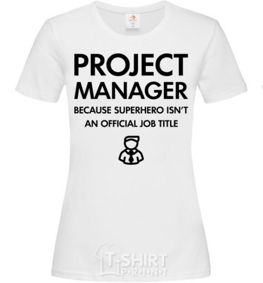 Women's T-shirt Project manager White фото