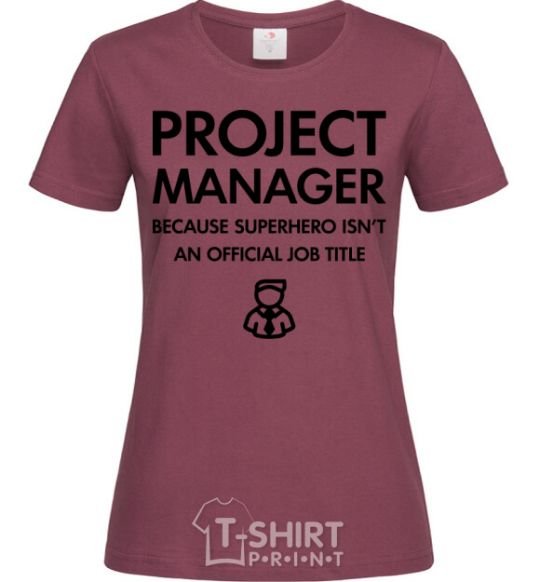 Women's T-shirt Project manager burgundy фото