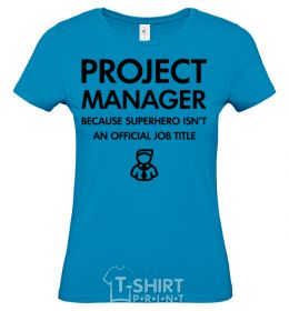 Women's T-shirt Project manager sky-blue фото