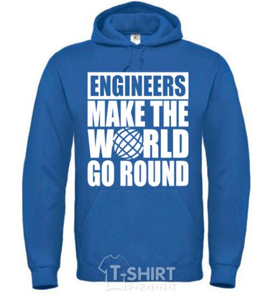 Men`s hoodie Engineers make the world go round royal фото