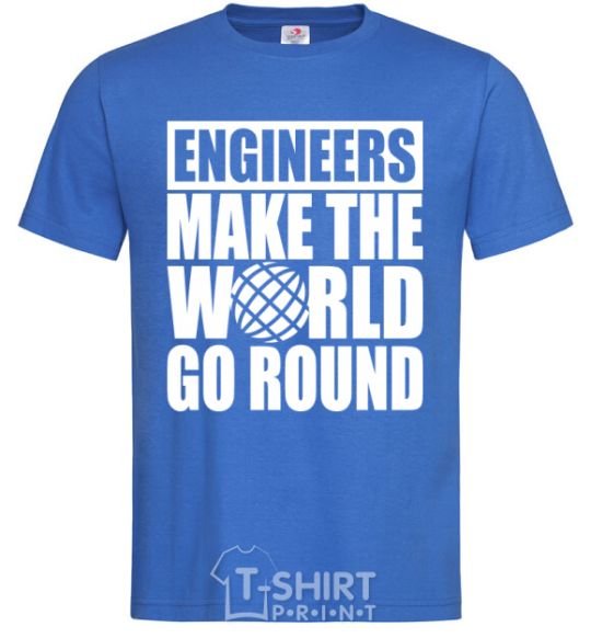 Мужская футболка Engineers make the world go round Ярко-синий фото