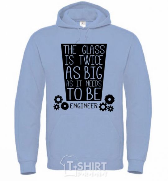 Men`s hoodie The glass is twice as big as it needs to be sky-blue фото