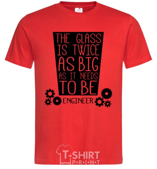 Men's T-Shirt The glass is twice as big as it needs to be red фото