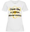 Women's T-shirt Think like a proton White фото