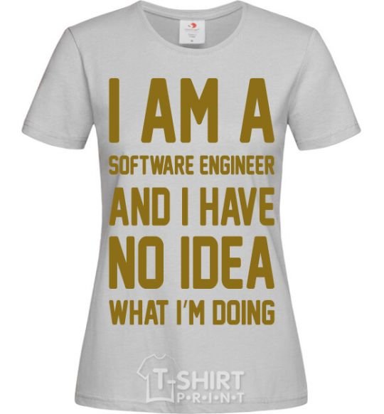 Женская футболка I'm a software engineer Серый фото