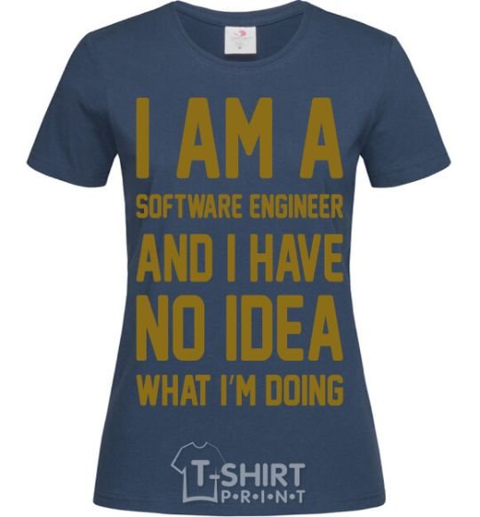 Женская футболка I'm a software engineer Темно-синий фото