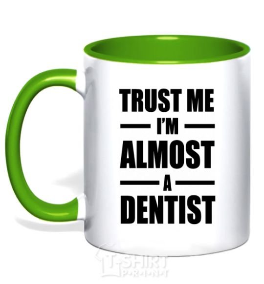 Mug with a colored handle Trust me i'm almost dentist kelly-green фото