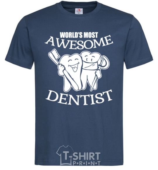 Men's T-Shirt World's most awesome dentist navy-blue фото