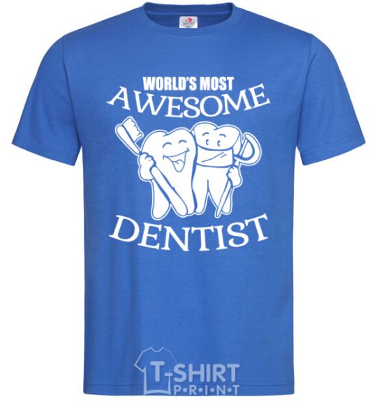 Men's T-Shirt World's most awesome dentist royal-blue фото