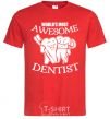 Men's T-Shirt World's most awesome dentist red фото