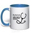Mug with a colored handle Be nice to me i may be your doctor royal-blue фото