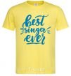 Men's T-Shirt Best singer ever cornsilk фото