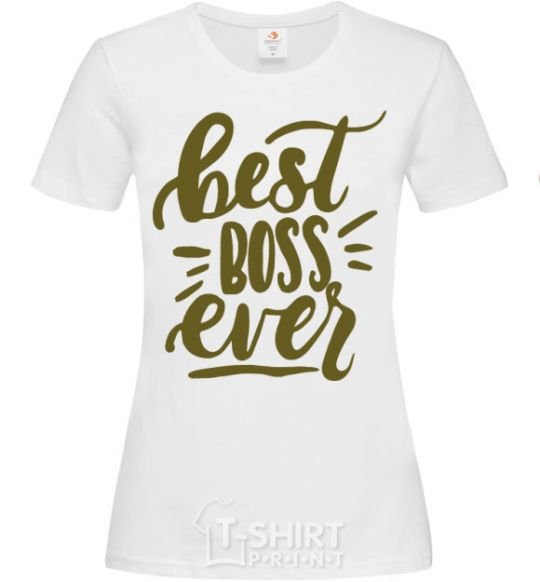 Women's T-shirt Best boss ever White фото