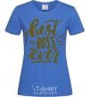 Women's T-shirt Best boss ever royal-blue фото