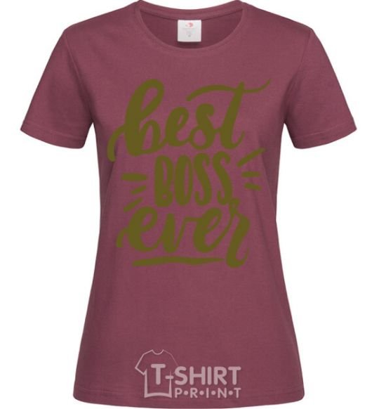 Women's T-shirt Best boss ever burgundy фото