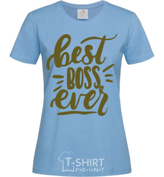 Women's T-shirt Best boss ever sky-blue фото
