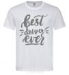 Men's T-Shirt Best driver ever White фото