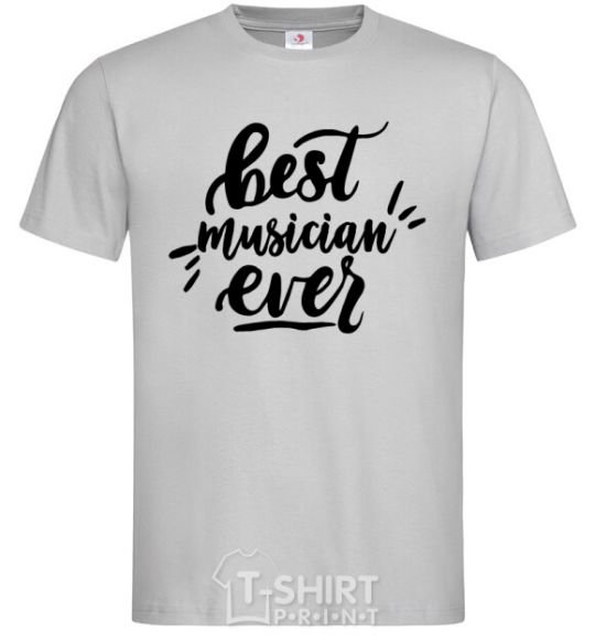 Men's T-Shirt Best musician ever grey фото