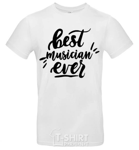 Men's T-Shirt Best musician ever White фото