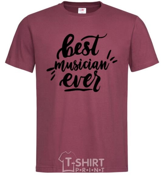 Men's T-Shirt Best musician ever burgundy фото