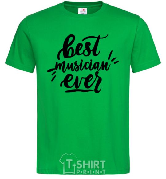 Men's T-Shirt Best musician ever kelly-green фото