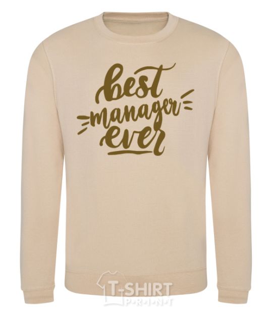 Sweatshirt Best manager ever sand фото