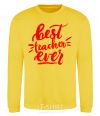 Sweatshirt Best teacher ever text yellow фото