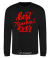 Sweatshirt Best teacher ever text black фото