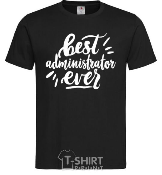 Мужская футболка Best administrator ever Черный фото