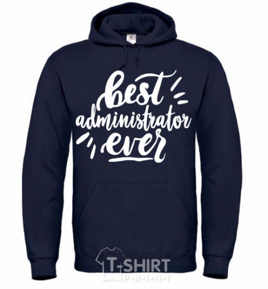 Men`s hoodie Best administrator ever navy-blue фото