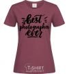 Women's T-shirt Best photographer ever burgundy фото